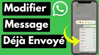 COMMENT MODIFIER UN MESSAGE WHATSAPP DÉJÀ ENVOYÉ ? 🤔