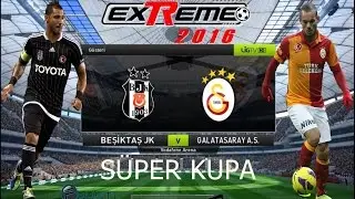PES 2016 | BEŞİKTAŞ-GALATASARAY SÜPER KUPA MAÇI