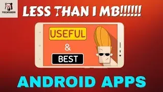 TOP 5 Most Useful and Best Android APPS under 1 MB in 2018 || Urdu/Hindi || Techdoom