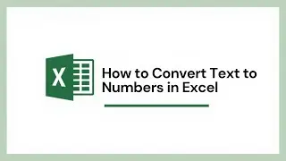 How to Convert Text to Numbers in Excel