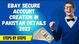 How to Create Ebay Account In Pakistani Details 2023 | Step By Step 2023