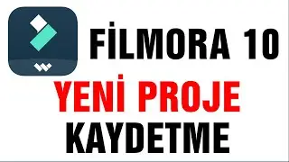 Filmora 10 Yeni Proje oluşturma Videoyu Proje Dosyası Olarak Kaydetme
