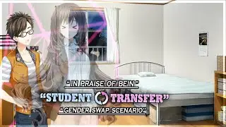 Student Transfer | In Praise of Bein | Gender Swap Scenario | Gameplay 