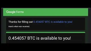 Google Forms Scam 0 345207 BTC is available to you is scam from fake Google Form
