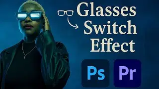 Viral Glasses Switch Effect Step by Step Photoshop & Premiere Pro Tutorial