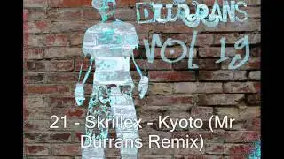 Mr Durrans Vol 19 - 21 - Skrillex - Kyoto (Mr Durrans Remix)