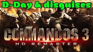 Commandos 3 HD remaster | What's it LIKE to play? | WW2 RTS