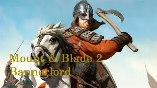 Mount & Blade 2 Bannerlord русская локализация и другие изменения