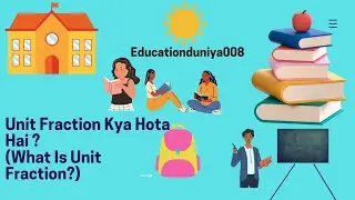 Unit Fraction Kya Hota Hai? (What is Unit Fraction?)#Educationduniya008 #Shorts