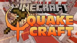 Quakecraft - NEWBIE EDITION!