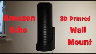 3D Printed Amazon Echo Wall Mount