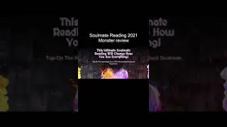 Soulmate Reading 2021 Monster Review | #shorts