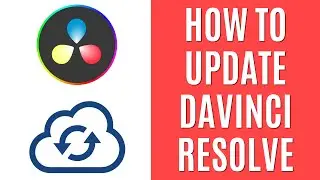 How to Update Davinci Resolve 18 [Quick Guide]