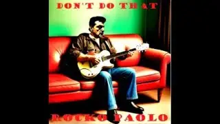 Don't Do That - Rocko Paolo featuring John Byrne (OFFICIAL MUSIC VIDEO)