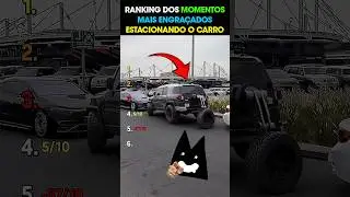 RANKING OF THE FUNNIEST CAR PARKING MOMENTS