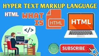 Hyper Text Markup Language || HTML || What is HTML || Define HTML | HTML tutotial for beginners
