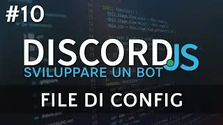 Creare un Bot Discord #10 - File di Configurazione