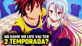 NO GAME NO LIFE 2 TEMPORADA? SEGUNDA TEMPORADA DE NO GAME NO LIFE (2024)