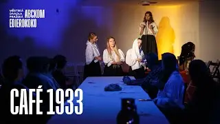 CAFÉ 1933 - Reportáž