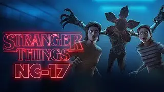 Stranger Things Unveiled: Uncensored Version | k0r Productions