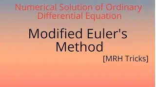 Modified Euler's Method- Numerical Methods #numericalmethods