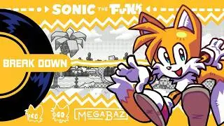 Break Down (Tutorial) - Sonic The Funk OST (Official Release)