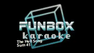 Sum 41 - The Hell Song (Funbox Karaoke, 2003)