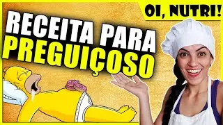 RECEITAS DE PREGUIÇOSO SAUDÁVEL! Aprenda a se virar na cozinha com essas receitas de preguiçoso.