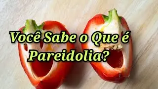 Você Sabe o Que é Pareidolia? - Vídeo 2983