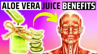 15 Health Benefits of Aloe Vera Juice (+ RECIPE)
