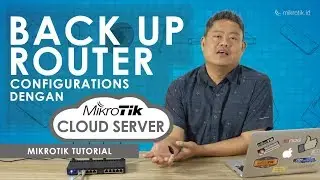 SAVE BACKUP IN CLOUD MIKROTIK - MIKROTIK TUTORIAL  [ENG SUB]