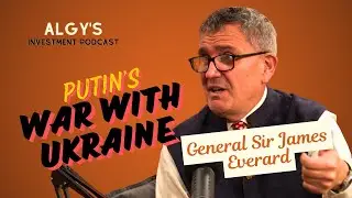 Putin's war with Ukraine | General Sir James Everard