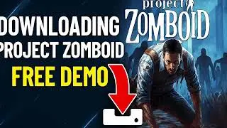How to Download Project Zomboid FREE DEMO on PC (Windows 7/8/10)