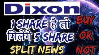 dixon split news !!! 2021  stockmarket