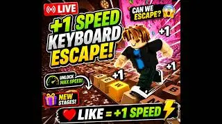 🔴 +1 Speed Keyboard Escape LIVE! 🚪 Can We Escape? | Roblox 