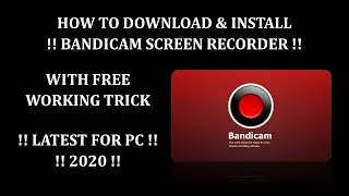 How To Dawnload & Install Bandicam and Remove Watermark 100% Real Trick...
