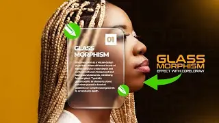 How to Design Stunning Glassmorphism Effects in CorelDRAW | Step-by-Step Tutorial