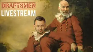 Draftsmen Hang Out and Q&A (LIVESTREAM)