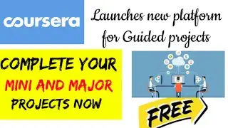 Coursera launches new platform of Online projects for free || Job ready