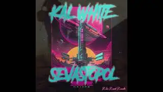 Kal White - Sevastopol OUT NOW / RetroSynth  #synthwave #retrowave #retrosynth