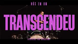 Nós em Um - Transcendeu (Ao Vivo)