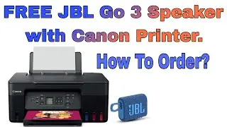 How to Get a Free JBL Go 3 Bluetooth Speaker with Canon Printers | Step-by-Step Guide
