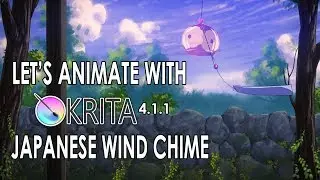Let's Animate Ep. 7 - Krita: Japanese Wind Chime 🎐 ⛩🏮