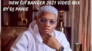 NEW GHANAIAN BANGER 2021 VIDEO MIX BY DJ PANIE