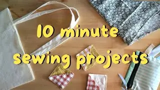 10 Minute Sewing Projects // beginner friendly