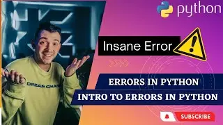 Intro to Errors & Exceptions in Python | Catch and handle python Errors |Python Errors for Beginners