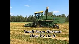 Oat Harvest with Rare John Deere Combine