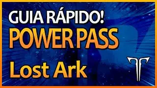 POWER PASS, COMO PEGAR - LOST ARK