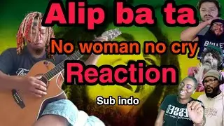 Reaction sub indo || Alip_Ba_Ta - No Women No Cry - Bob Marley - fingerstyle cover