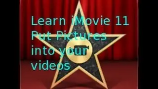 Learn iMovie 11: How to add pictures into you'r videos